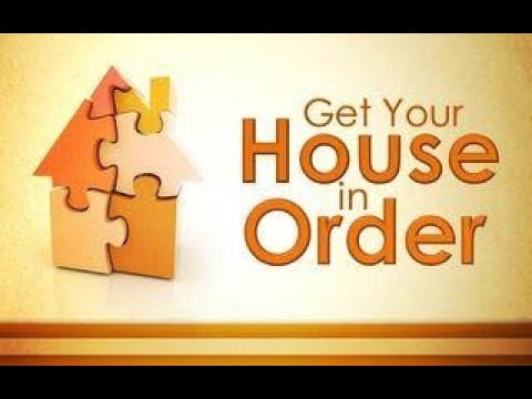 OGSR # 21 Is your house in Order