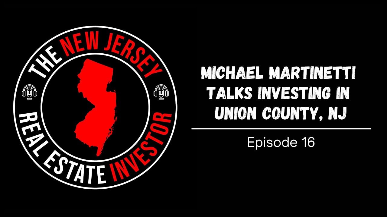 Michael Martinetti talks investing in Union County, NJ