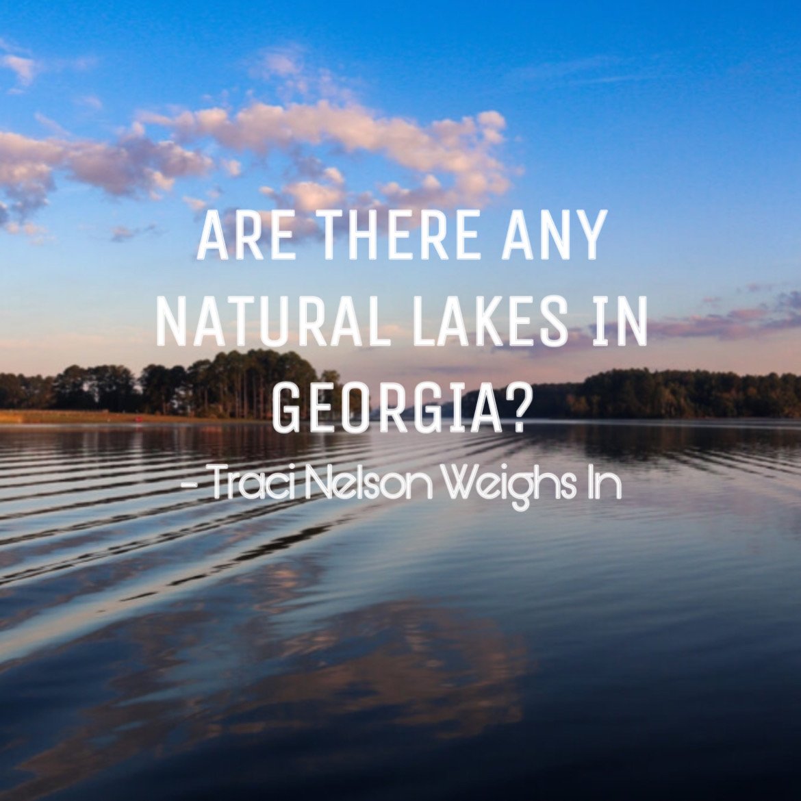 Which lake is the best natural lake in Georgia — Lake Burton, Hartwell, or Lanier?