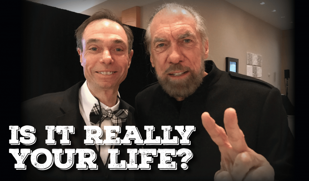 Is It Really Your Life?