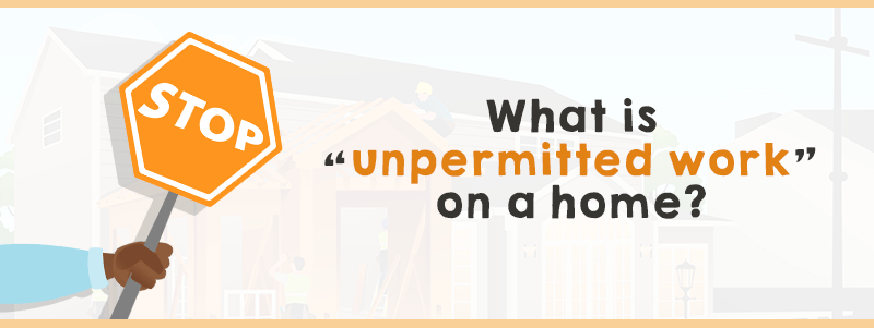 Illustration asking what unpermitted work on a home is, with a hand holding a STOP sign.