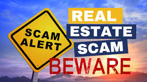 Beware of Real Estate Scams: Protect Yourself from Fraudulent Property Sales