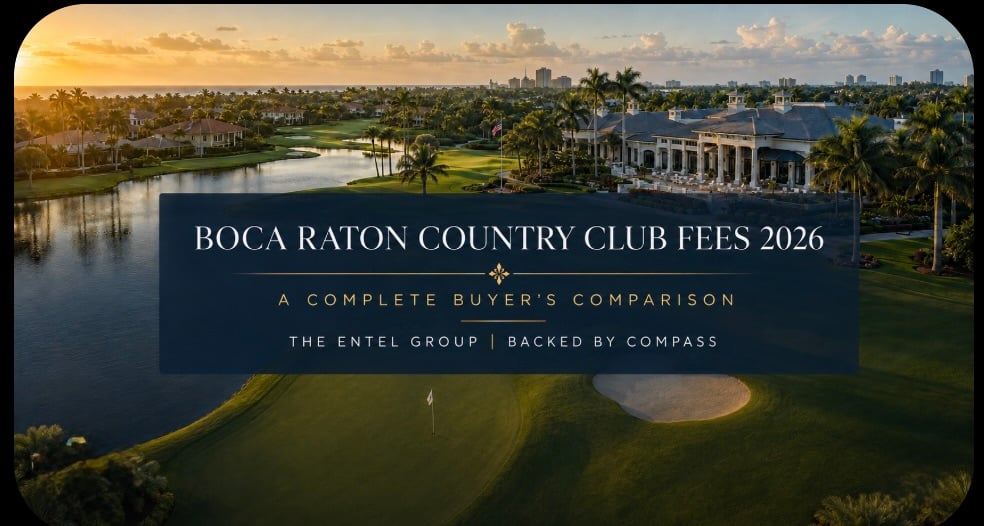 Boca Raton Country Club Fees 2026: a complete buyer’s comparison by The Entel Group, backed by Compass.