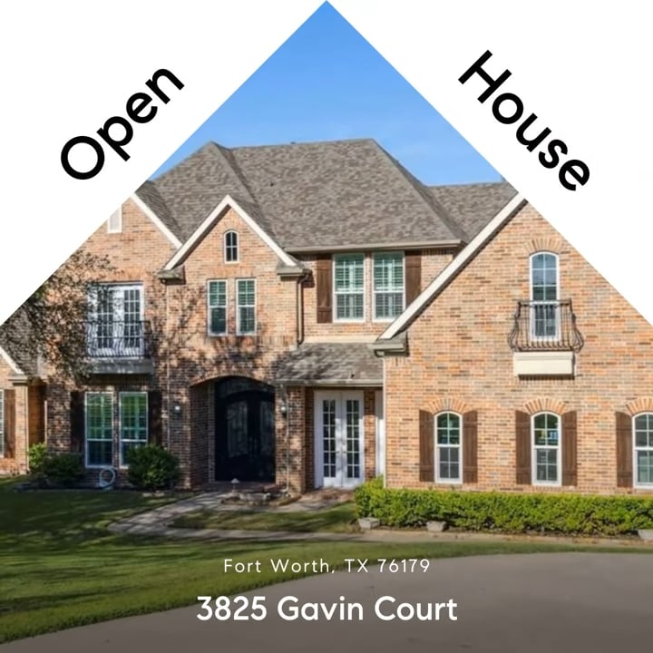 OPEN HOUSE - 3825 Gavin Court FORT WORTH TX