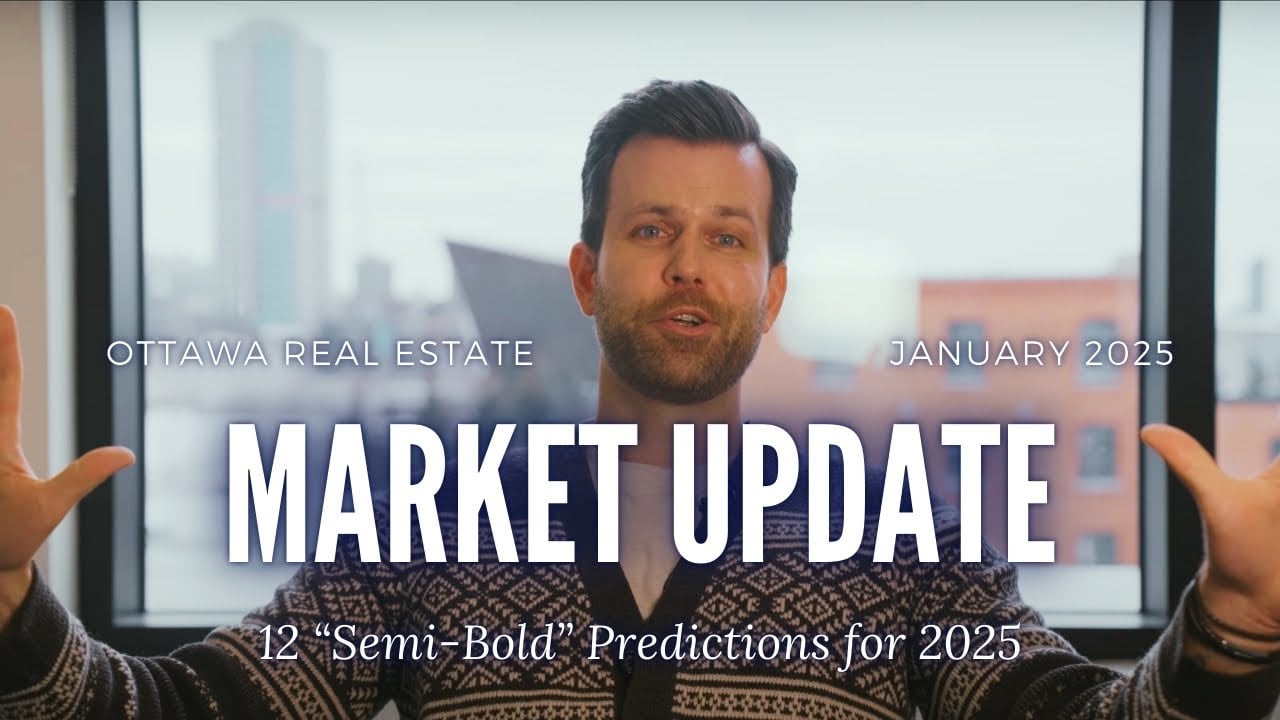 Ottawa Real Estate Market Update | January 2025 | 12 Predictions for the New Year