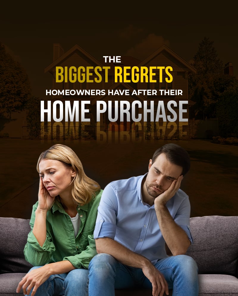 5 Common Reasons For Buyer's Remorse After Purchasing A Home