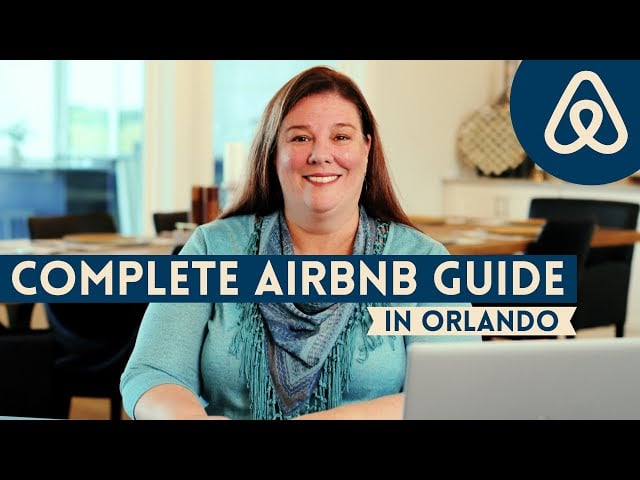 The COMPLETE Airbnb Guide to Short-Term Rentals in Orlando!