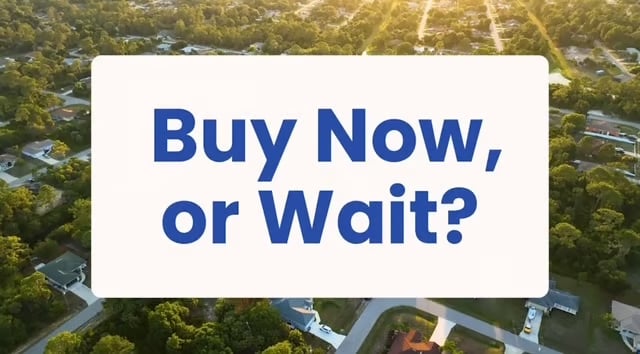 Buy Now or Wait?