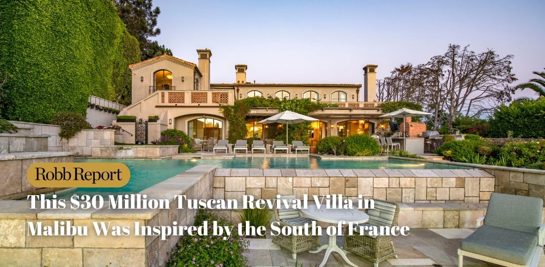 This $30 Million Tuscan Revival Villa in Malibu Was Inspired by the South of France