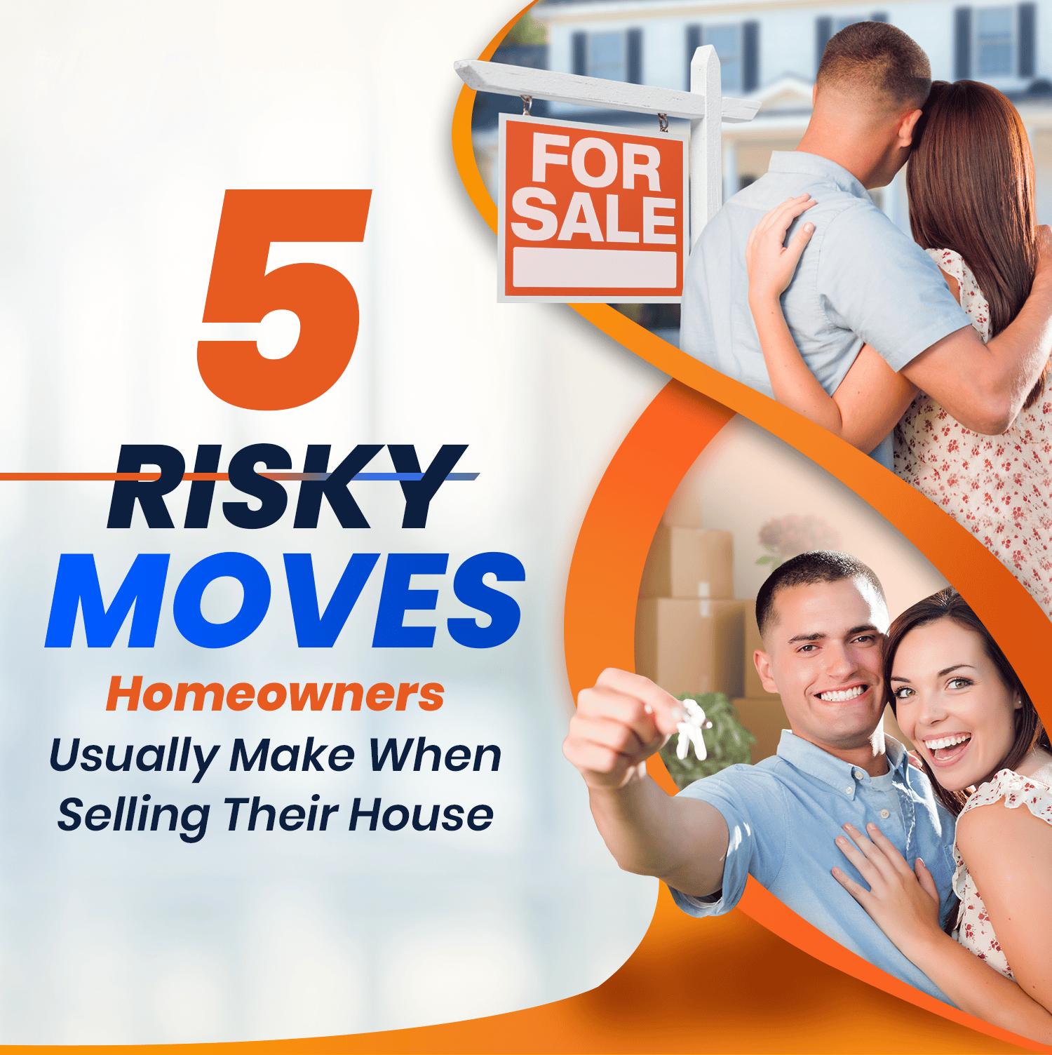 Blog graphic about five risky home-selling moves, with couples, a for-sale sign, and a couple holding keys.