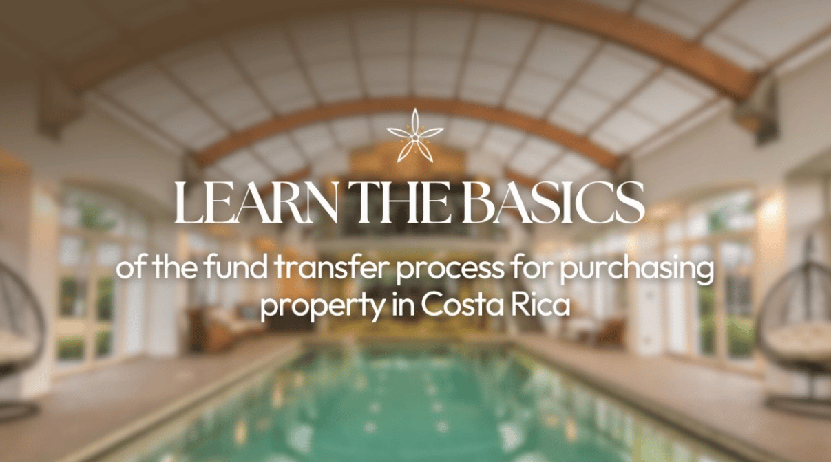 Fund transfer basics for purchasing property in Costa Rica, over an indoor pool.