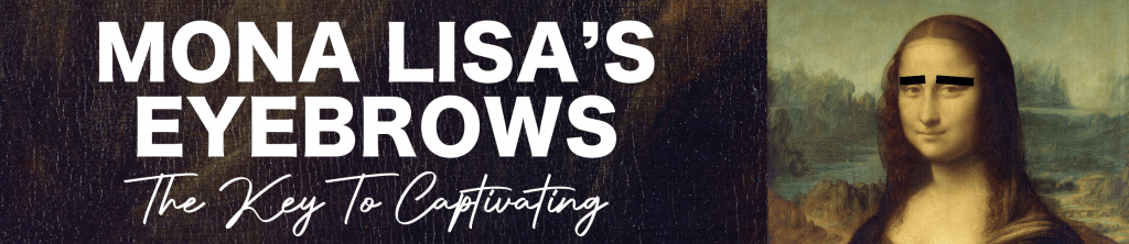 Mona Lisa’s Eyebrows