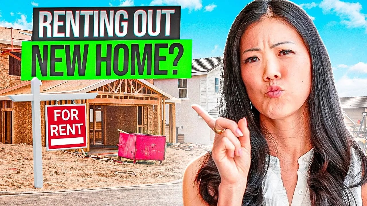 RENTING Out Your NEW Construction Home - Is It Possible?