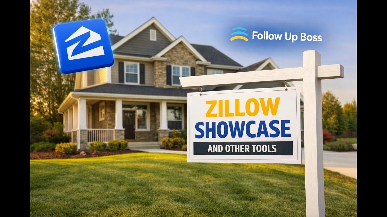A suburban home with a front yard and porch, featuring a real estate sign that reads “Zillow Showcase and Other Tools.” The Zillow logo appears on the left, and the Follow Up Boss logo is shown in the top right, highlighting real estate marketing and CRM tools.