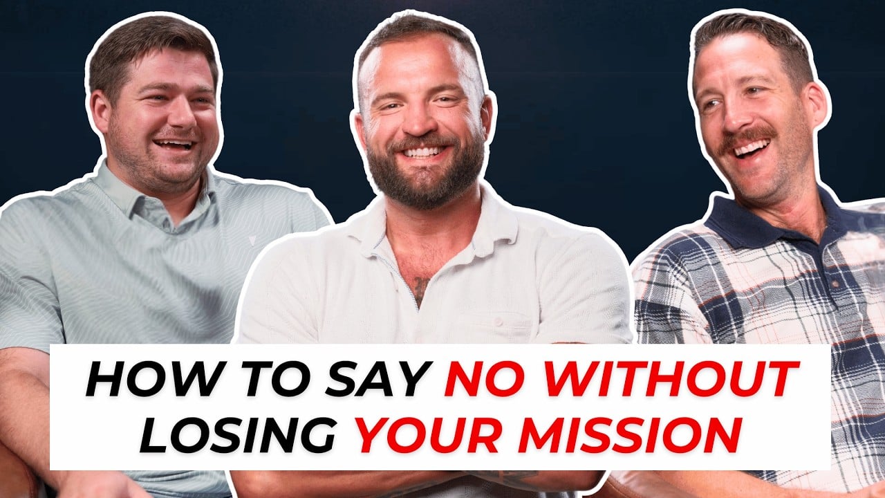 How To Say No Without Losing Your Mission | John Cantrell