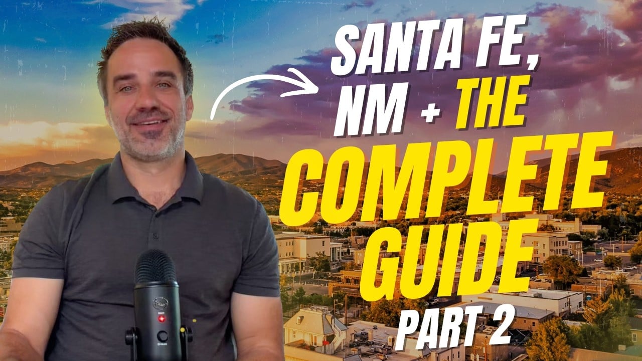 Living in Santa Fe, NM Part 2: Art, Food, Festivals & Outdoor Life (What it's REALLY Like)