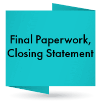 Final Paperwork, Closing Statement