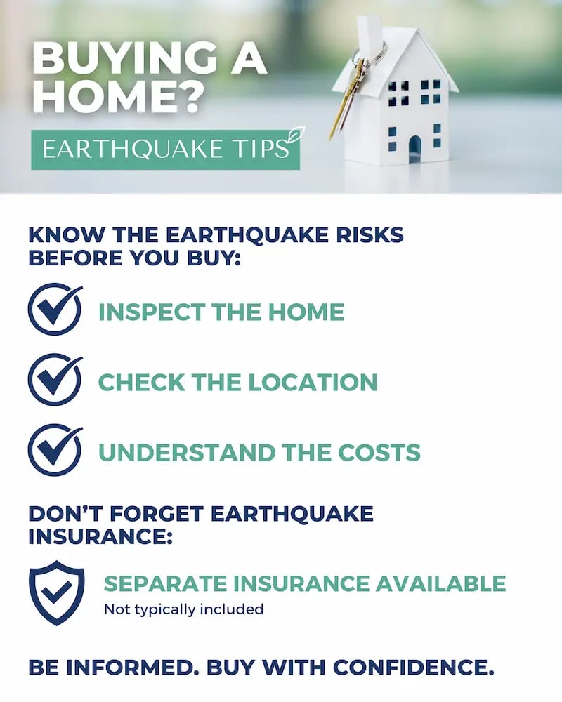 Earthquake tips for homebuyers: inspect the home, check the location, understand costs, and consider separate insurance.