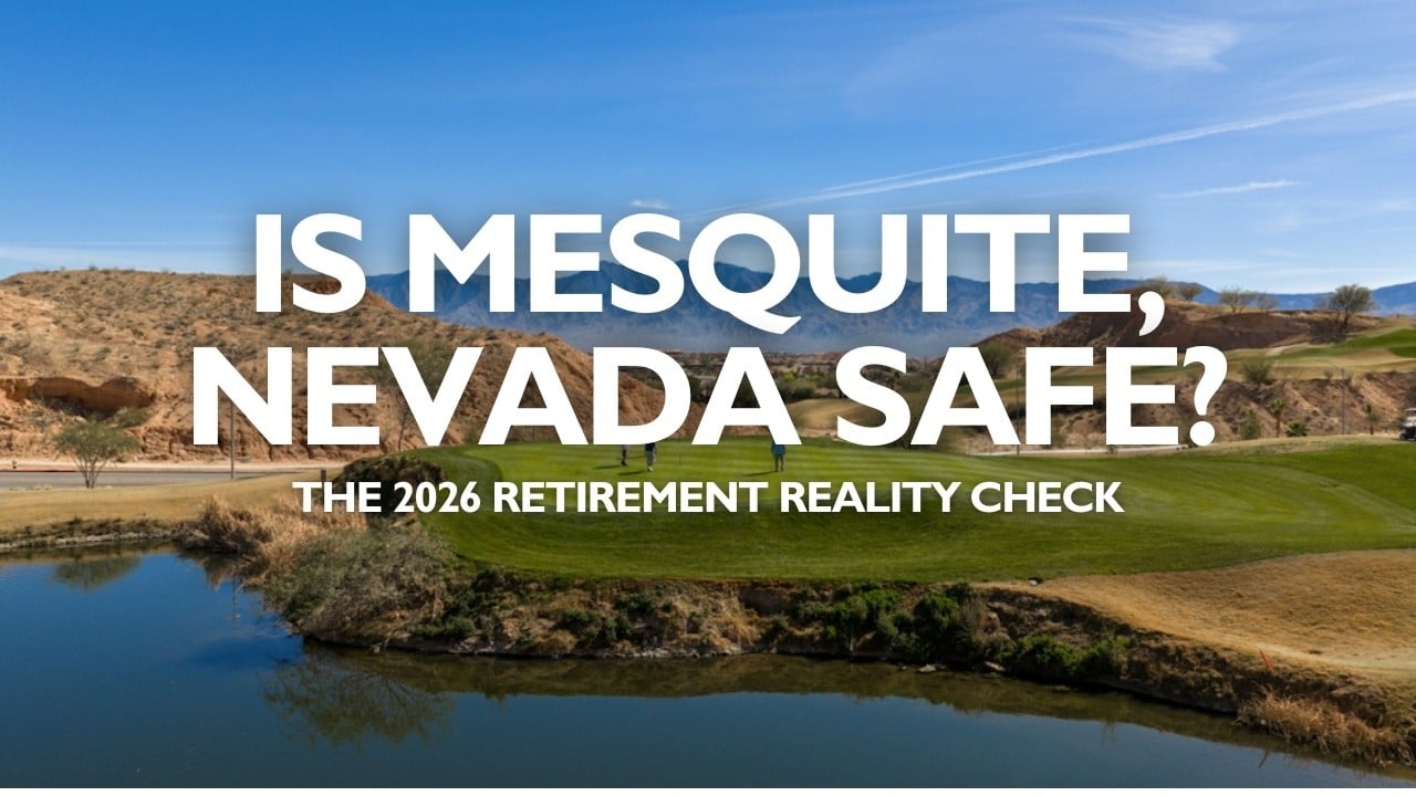 The Truth About Living in Mesquite, Nevada: Safety, Stability & Pace