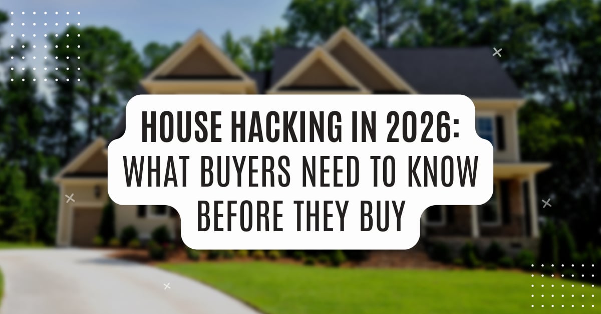 Blog cover image for an article about house hacking in 2026 by Shanon Tully and The Tully Team