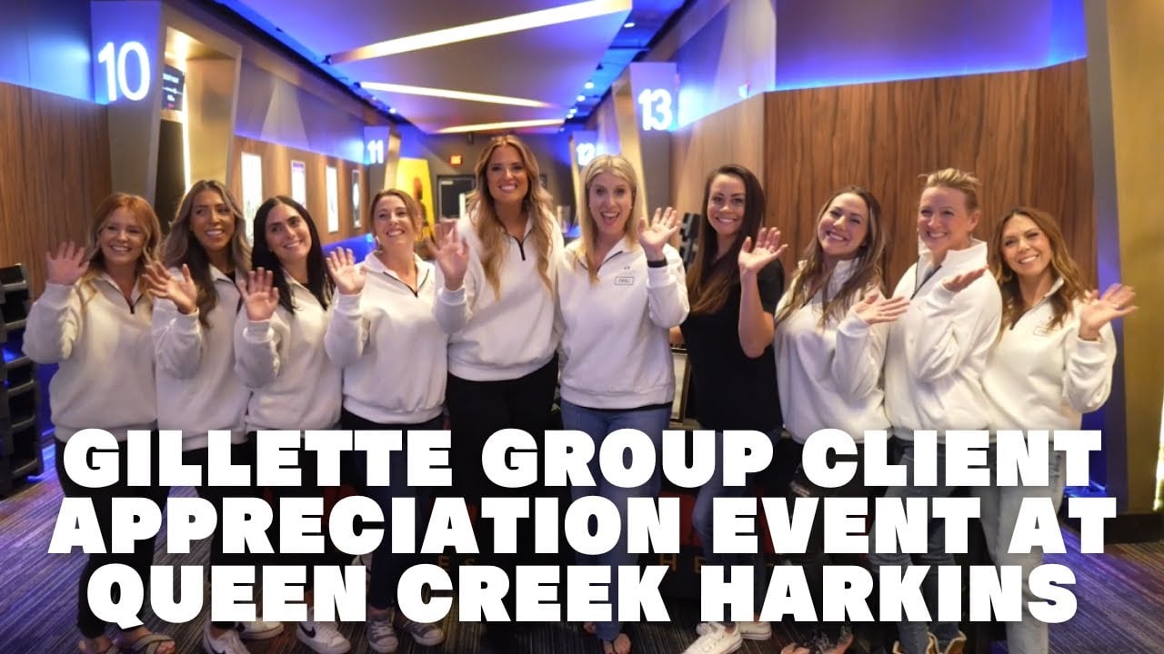 Gillette Group Client Appreciation Event at Queen Creek Harkins