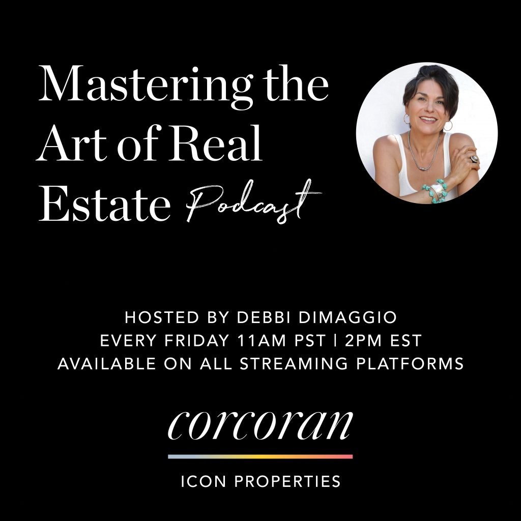 Debbi DiMaggio with Corcoran Icon Properties Launches Podcast “Mastering The Art of Real Estate”