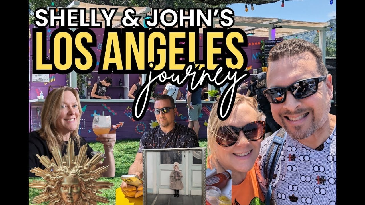 Shelly & John's Los Angeles Journey!