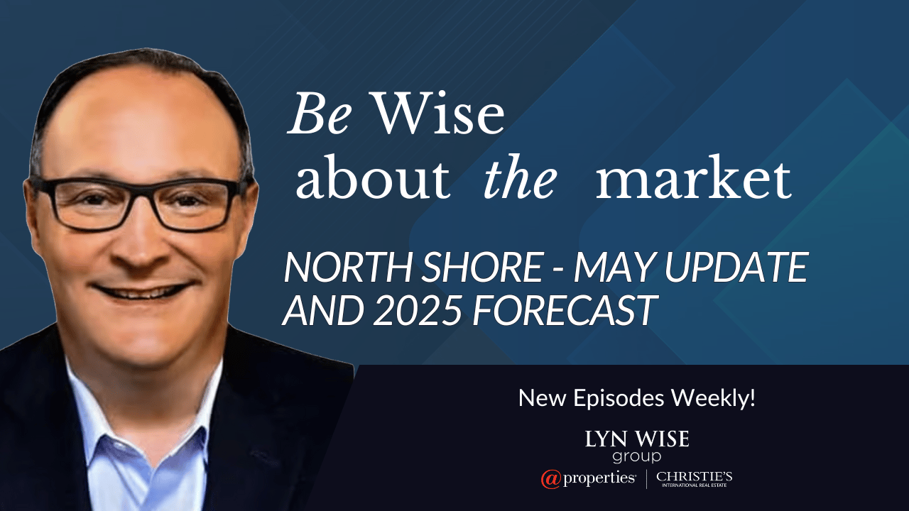 North Shore - May Update and 2025 Forecast