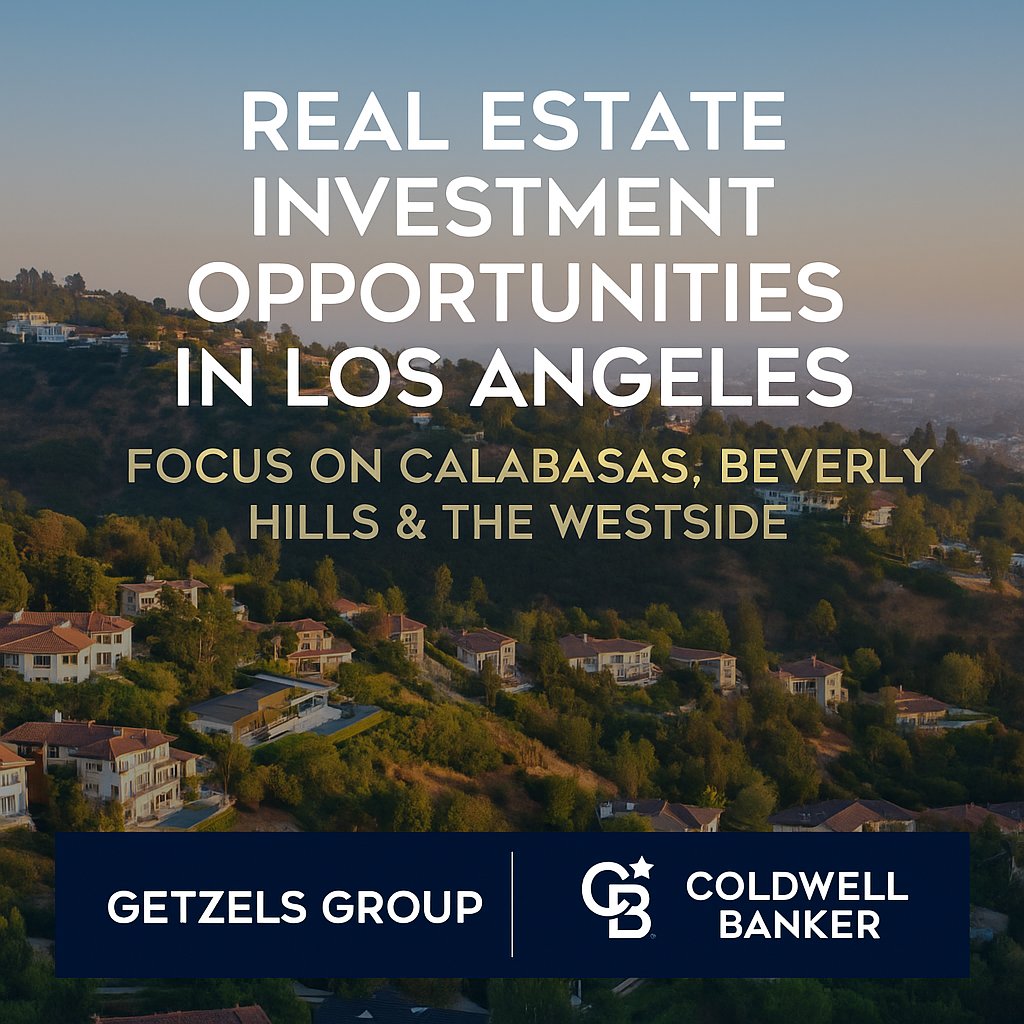 Real Estate Investment Opportunities in Los Angeles: Focus on Calabasas, Beverly Hills & the Westside cover