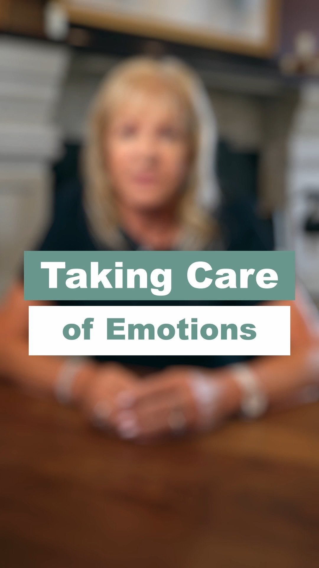 Taking Care of Emotions
