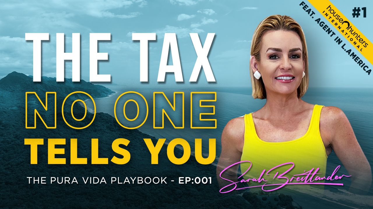 Buying Property in Costa Rica? These Taxes Will Surprise You