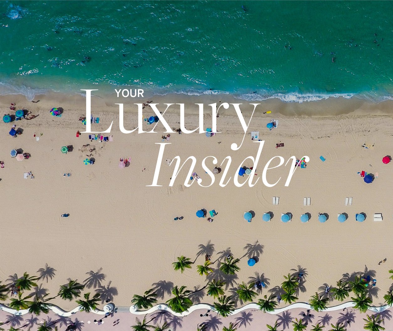 August 2025 Outlook • Your Luxury Insider