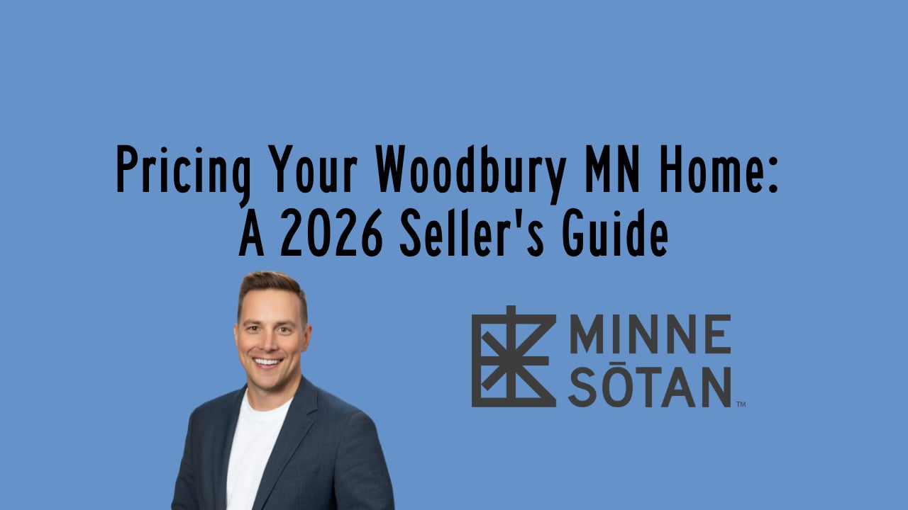 Pricing Your Woodbury MN Home: A 2026 Seller's Guide