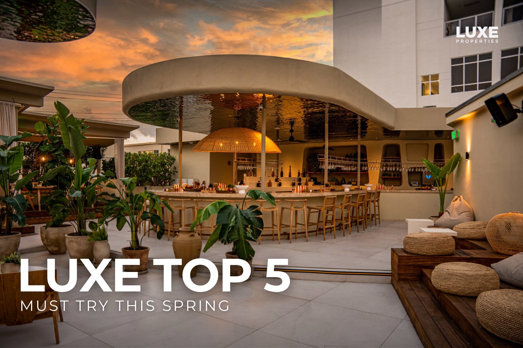 LUXE Top 5: Must Try This Spring