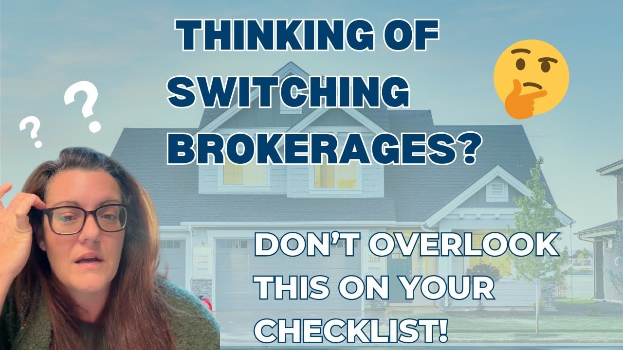Thinking of Switching Brokerages? Don’t Overlook THIS on Your Checklist!