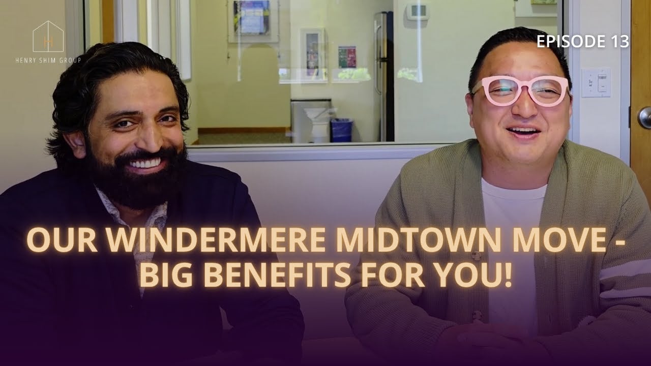 Our Windermere Midtown Move - Big Benefits for YOU!