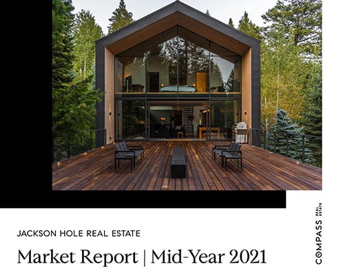 Jackson Hole Mid-Year 2021 Market Report