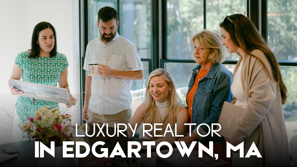 luxury real estate agent in Edgartown, MA