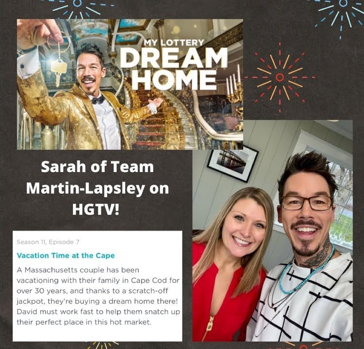 Sarah on HGTV My Lottery Dream Home, "Vacation Time at The Cape" with host David Bromstad!