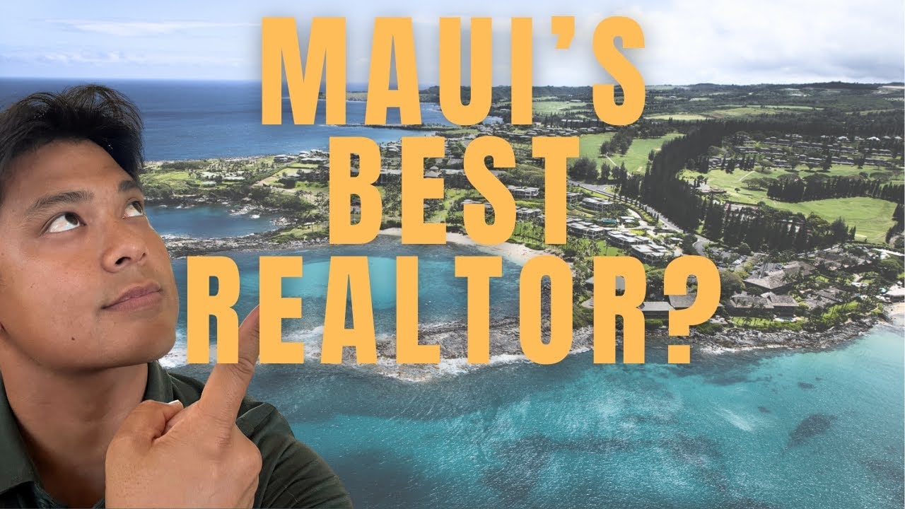The Best Realtor in Wailuku Maui (And Why You Need Him)