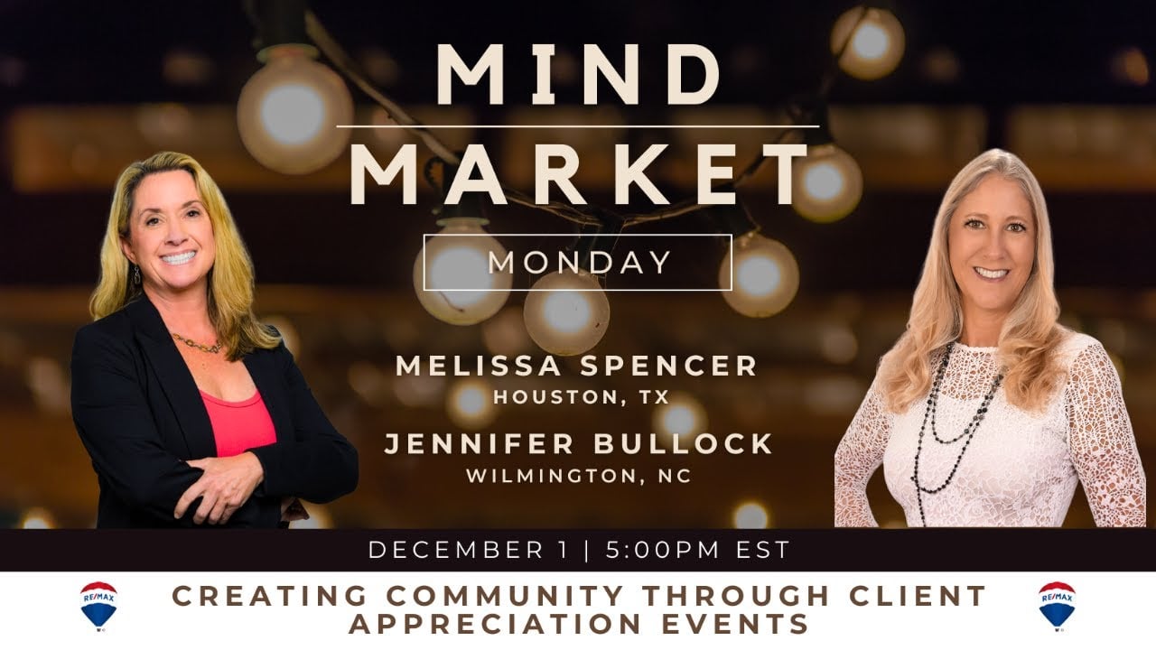 Mind Over Market Monday - Creating Community Through Client Appreciation Events