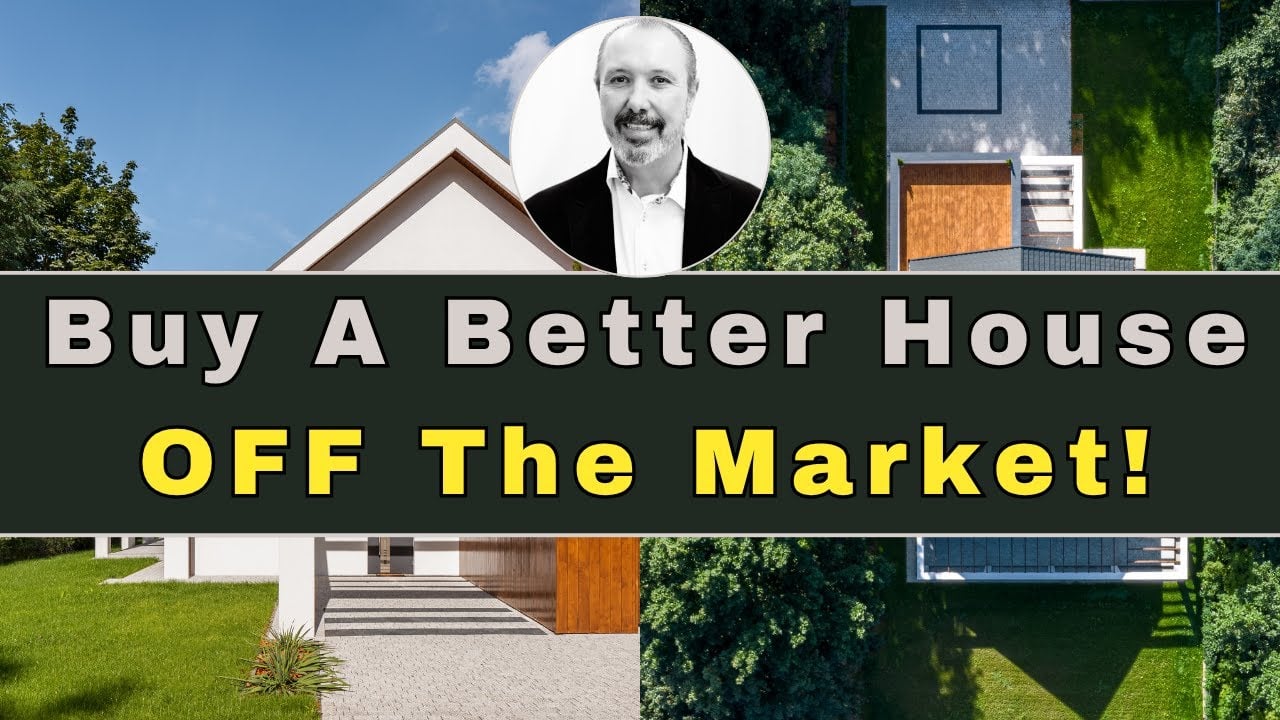 Why Buying Off The Market Is A Game Changer!