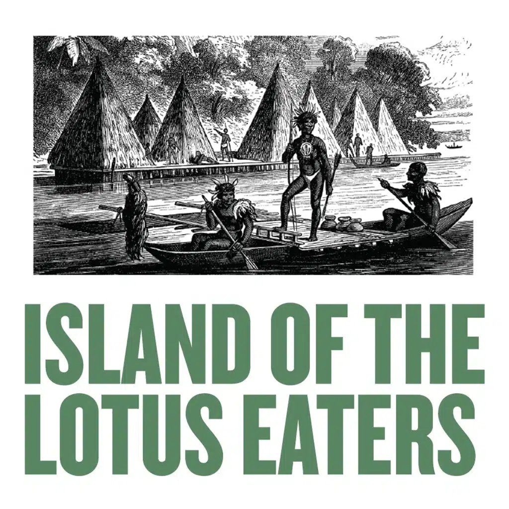 Island of the Lotus Eaters