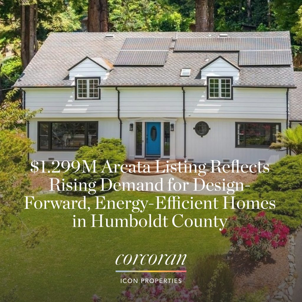 $1.299M Arcata Listing Reflects Rising Demand for Design-Forward, Energy-Efficient Homes in Humboldt County