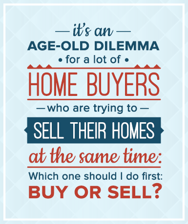 Graphic about the age-old dilemma of whether to buy or sell first when moving homes.