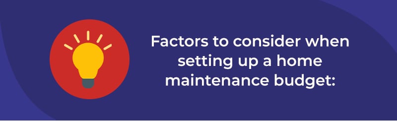 How Much Should You Set Aside For Home Maintenance? Factors To Consider In Creating A Budget