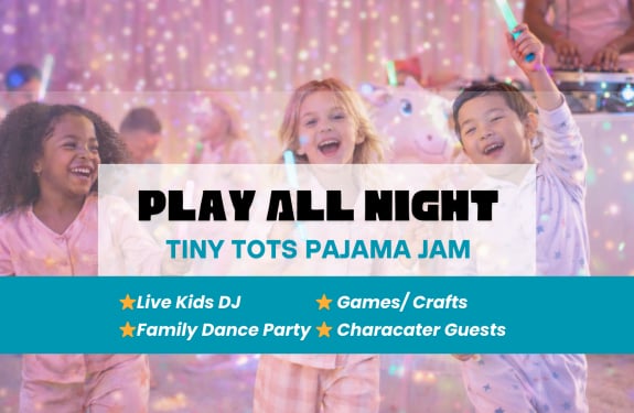 Play All Night: Tiny Tots Pajama Jam