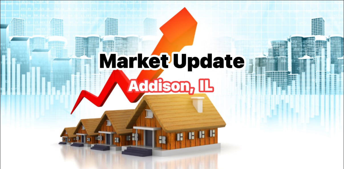 Addison, IL 60101 Real Estate Market Update
