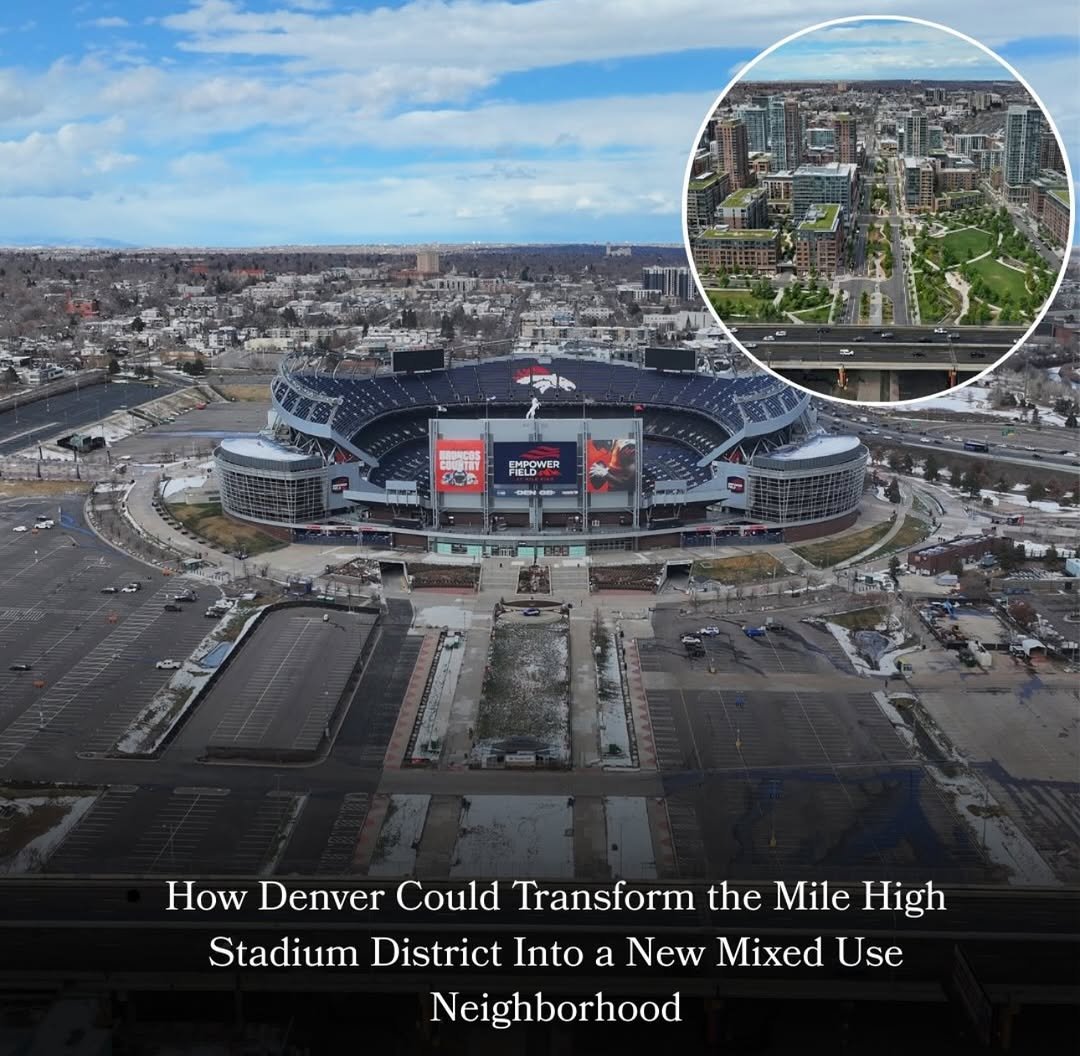 Aerial view of downtown Denver and Empower Field at Mile High, highlighting large areas of land around the stadium that could be redeveloped in the future.
