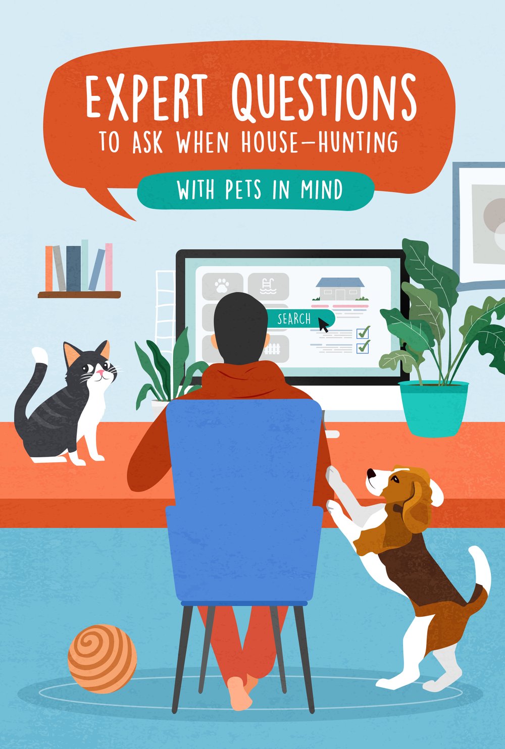 Illustration of a person searching home listings with a cat and dog nearby; headline: Expert Questions to Ask When House-Hunting with Pets in Mind.